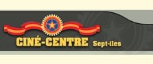 Ciné-Centre Sept-Iles -Destination Cote-Nord