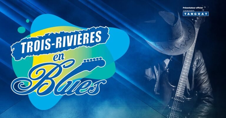 Festival de Trois Rivieres en blues Trois Rivieres Destination Mauricie2 768x402