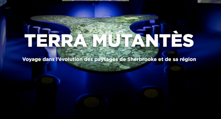 Musee Terra Mutantes Sherbrooke Destination Cantons de lEst 768x413