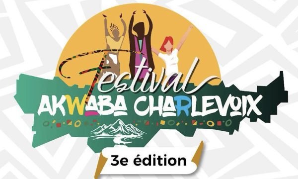 Festival Akwaba - La Malbaie - Charlevoix
