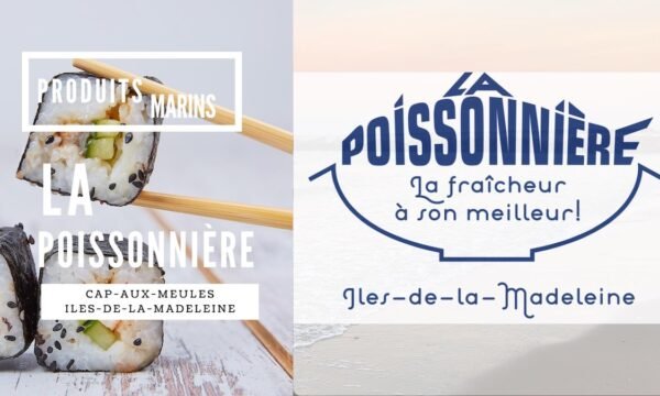La Poissonnière Cap-aux-Meules- Iles de la Madeleine